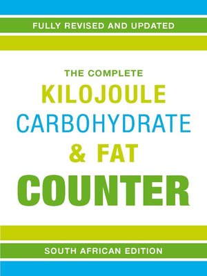 cover image of The Complete Kilojoule, Carbohydrate & Fat Counter